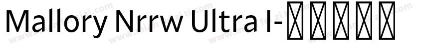 Mallory Nrrw Ultra I字体转换